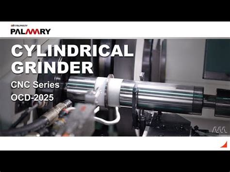 PALMARY CYLINDRICAL GRINDER Grinding Solution For Thin Workpieces