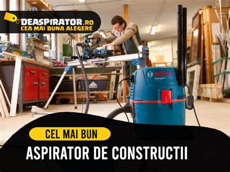 Cel Mai Bun Aspirator De Constructii Top Din