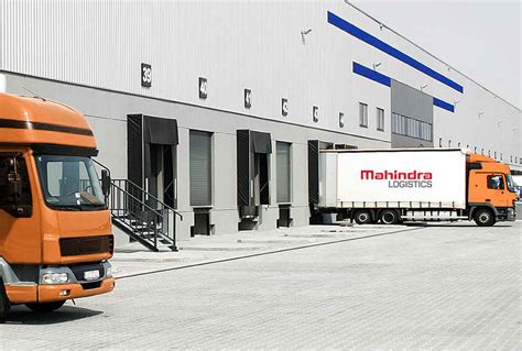 MAHINDRA LOGISTICS A ONE STOP SOLUTION FOR ALL LOGISTICS NEEDS