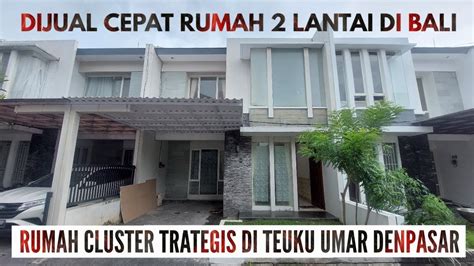 DIJUAL RUMAH DI TEUKU UMAR PUSAT KOTA DENPASAR BALI YouTube