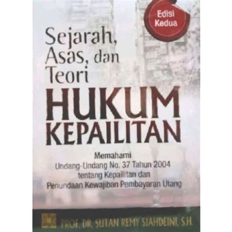 Promo Hukum Kepailitan Sejarah Asas Dan Teori Sutan Remy Diskon