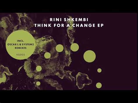 Rini Shkembi Feat Isaac Think For A Change Original Mix NONSTOP