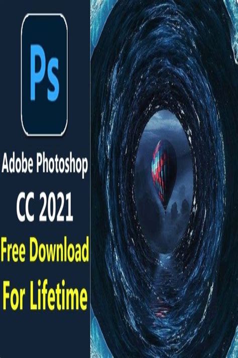 Adobe Photoshop Cc 2021 Es Una Aplicación Potente Y Avanzada En 2021