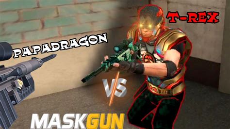 Friendly Papalova Vs T Rex Maskgun Multiplayer Versus