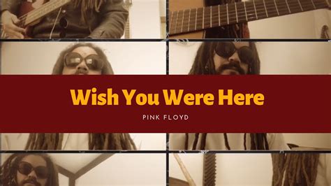 Wish You Were Here Pink Floyd Youtube