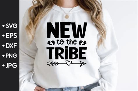 New To The Tribe Svg Graphic By Printablesvg Creative Fabrica