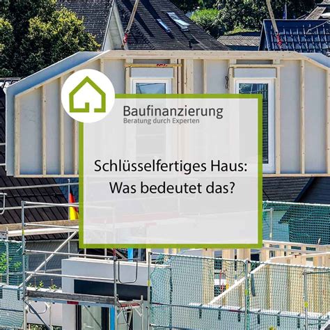 Schl Sselfertiges Haus Was Bedeutet Das