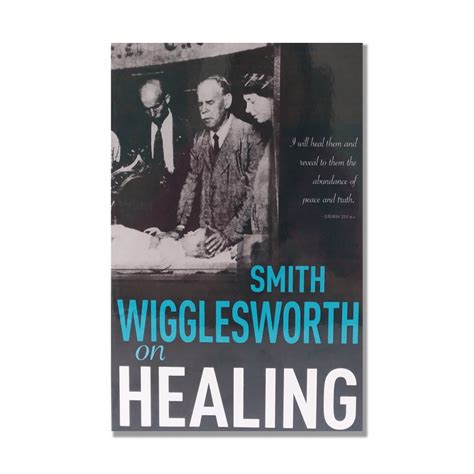 Smith Wigglesworth On Healing Whole Life Christian Bookstore