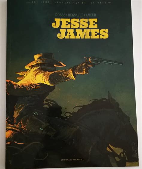 Jesse James Het Echte Verhaal Van De Far West Mijn Bobbedoes