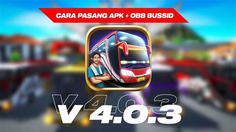 Update Bussid V Tutorial Cara Pasang Apk Obb Bussid Youtube