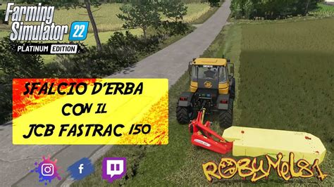 Sfalcio D Erba Con Il Jcb Fastrac Kolonia Farming Simulator