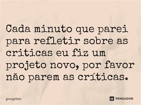 ⁠cada Minuto Que Parei Para Refletir Georgeben Pensador