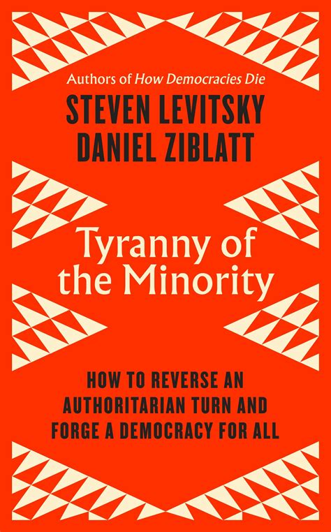 Tyranny of the Minority by Steven Levitsky - Penguin Books Australia