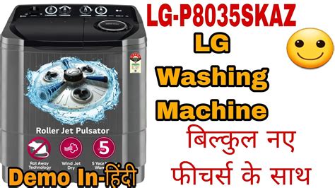 Lg 8 Kg Semi Automatic Washing Machine Demo Unboxing Lg P8035skaz Lg Washing Machine Demo