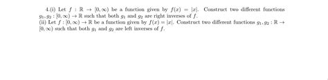 Solved 4i Let Fr→ 0∞ Be A Function Given By Fx∣x∣