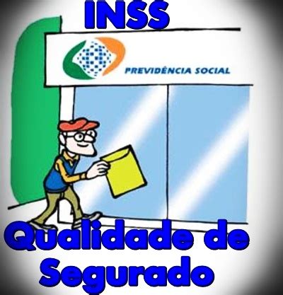 Qualidade De Segurado Do Inss