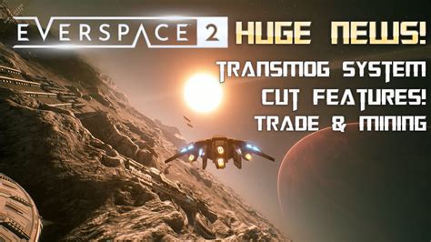 Everspace 2 Huge News Update On Full Release Version New And Dropped