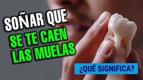 Descubre el Significado Profundo de Soñar que se te Caen las Muelas