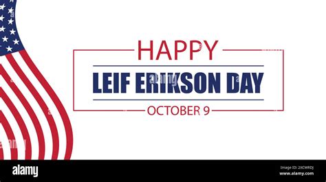 Celebrate Leif Erikson Day On October 9 A Tribute To Norse Discoveries