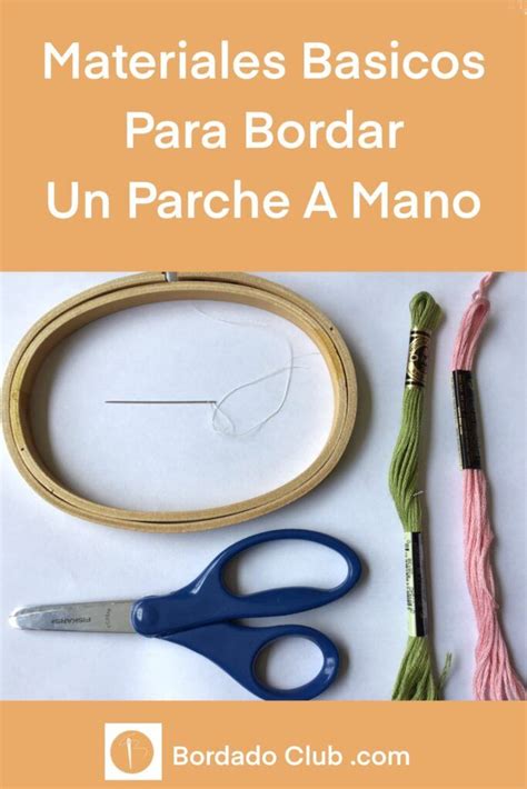 Materiales Basicos Para Bordar Un Parche Club De Bordado