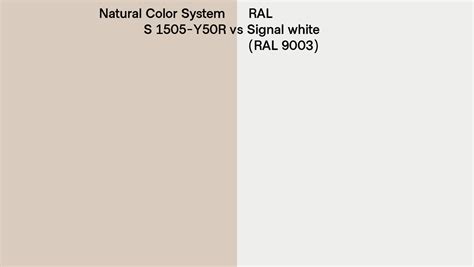 Natural Color System S 1505 Y50r Vs Ral Signal White Ral 9003 Side By