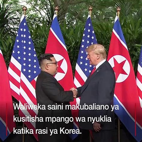 Tazama Mkutano Wa Ana Kwa Ana Kati Ya Donald Trump Na Kim Jong Un Bbc