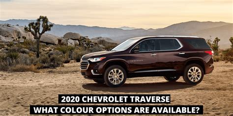 What 2020 Chevrolet Traverse Colour Options Are Available?