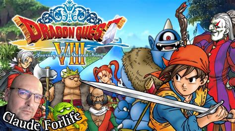 Dragon Quest VIII L Odyssée du Roi Maudit FR Épisode 3 YouTube