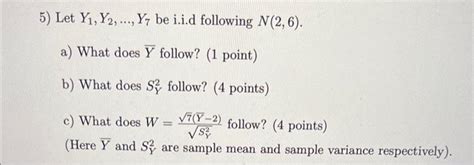 Solved 5 Let Y1 Y2 … Y7 Be I I D Following N 2 6 A What