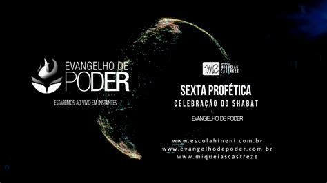 SEXTA PROFÉTICA SHABAT 10 02 23 5783 2023 AP MIQUÉIAS CASTREZE