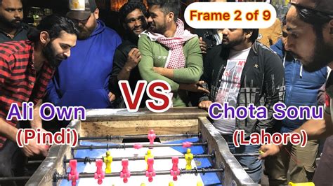 Ali Own Pindi Vs Chota Sonu Lahore Frame Of Lahore Single