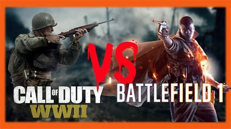 Call Of Duty Ww2 Vs Battlefield 1 Which Game Should You Be Playing