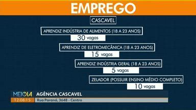 Meio Dia Paraná Cascavel Confira as fagas de emprego na agência de