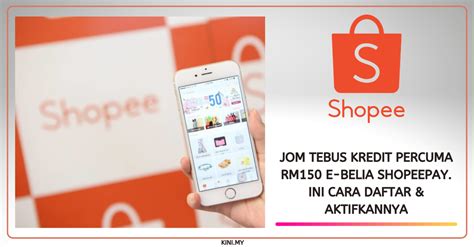 Jom Tebus Kredit Percuma RM150 E Belia ShopeePay Ini Cara Daftar