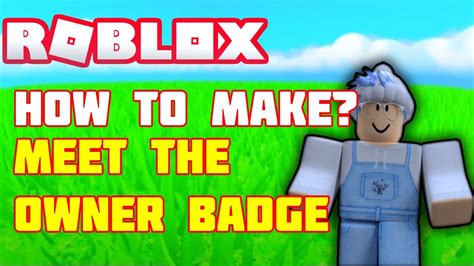 How To Make A Meet The Owner Badge Roblox Studio Youtube