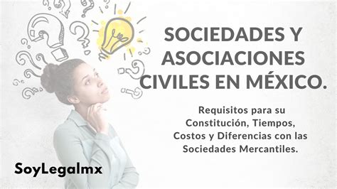 SOCIEDAD Y ASOCIACIÓN CIVIL EN MÉXICO SoyLegalMX