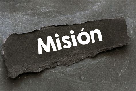 es la mision de una empresa  cuales son sus caracteristicas