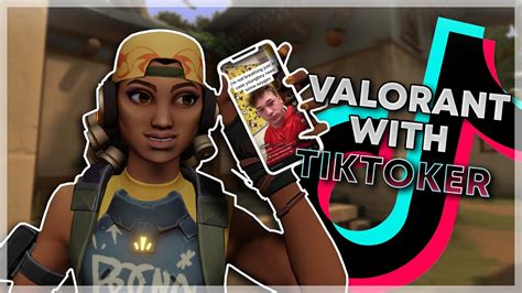 Playing Valorant With A Popular Tiktoker Valorant Funny Moments Part