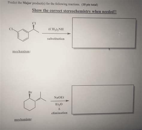 OneClass Predict The Major Product S For The Following Reactions 10