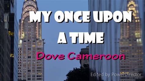 Dove Cameroon My Once Upon Timelyrics Youtube