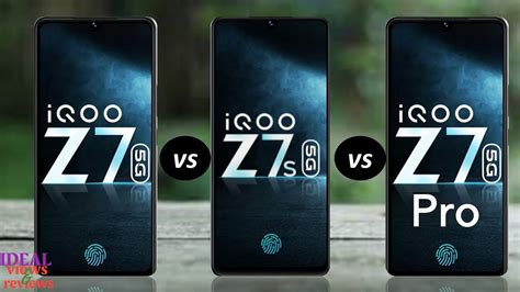 Vivo Iqoo Z7 5g Vs Vivo Iqoo Z7s 5g Vs Vivo Iqoo Z7 Pro 5g Youtube