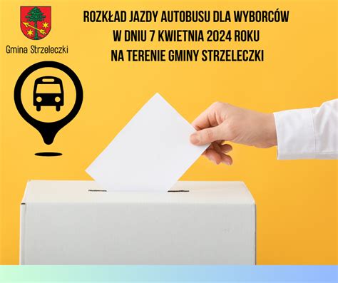 Rozkład jazdy autobusu dla wyborców w dniu 7 kwietnia 2024 roku na