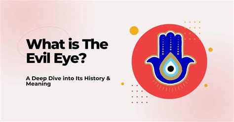 What Is The Evil Eye A Comprehensive Guide Examples