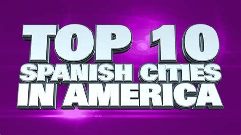 Top 10 Spanish Speaking Us Cities 2014 Youtube