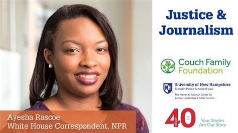 Justice & Journalism with Ayesha Rascoe, NPR White House Correspondent ...