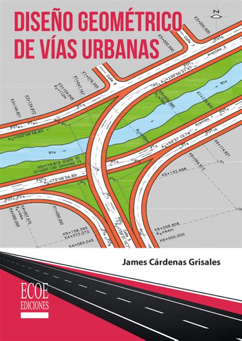 Diseño geométrico de vías urbanas 1ra edición Edición en Español