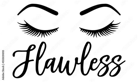 Flawless Svg Eyelashes Svg Eyebrows Svg Woman Eyelashes Svg Makeup