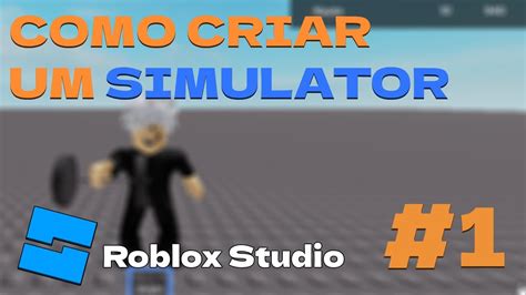 Como Criar Um Simulator No Roblox Studio Youtube