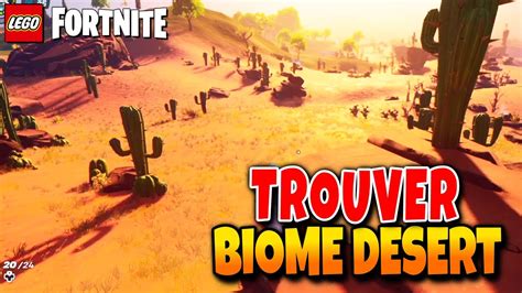 Comment Trouver Le Biome Desert Lego Fortnite Emplacement Biome Desert