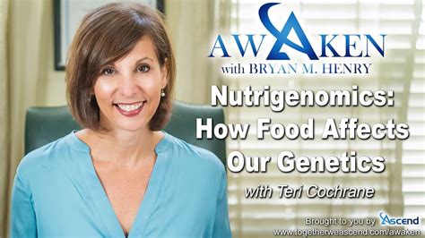 Nutrigenomics How Food Affects Our Genetics With Teri Cochrane